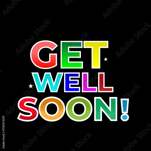 Colorful Get Well Soon Vector Text Design on Black Background