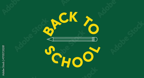 Back to School Pencil Graphic with Green Background.