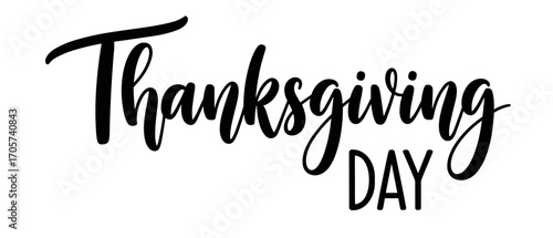 Thanksgiving Day lettering combination of elegant handwritten fonts – for printing and decoration of greeting cards, posters, and invitations. Vector "Thanksgiving Day " text