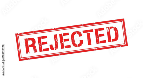 Bold red REJECTED stamp conveys a firm denial or disapproval