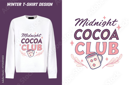 Winter T Shirt Design Featuring Midnight Cocoa Club Text and a Cute Cocoa Mug Illustration