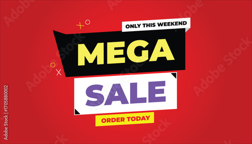 MEGA SALE ONLY THIS WEEKEND ORDER TODAY – SALE BANNER