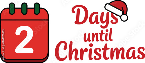 Exciting countdown shows only 2 days left until Christmas celebration