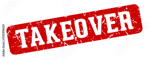 takeover rectangular sign. takeover stamp