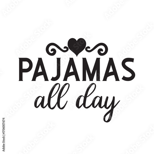pajamas all day