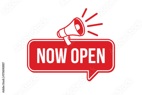 Red now open sign with megaphone announcement