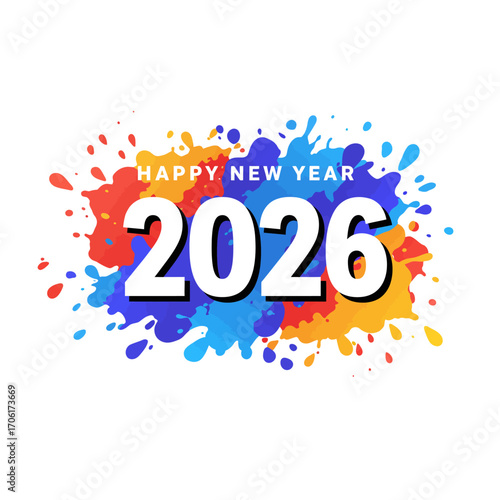 Vibrant and colorful paint splatters celebrating the arrival of happy new year 2026