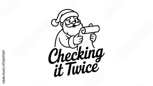 Santa Claus checking his list with text " Checking it Twice Christmas