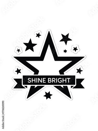 Shine bright star with ribbon and small stars