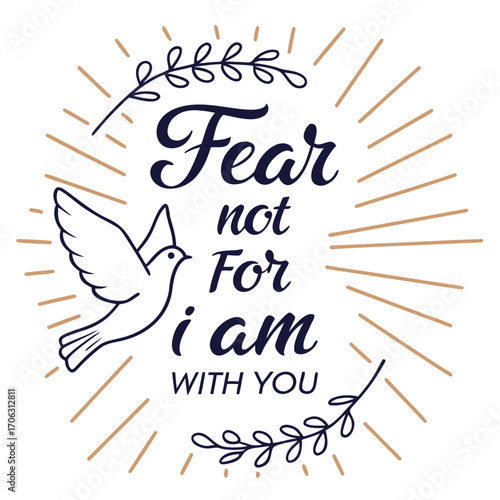 Christian Quote Vector – Isaiah 41:10 Fear Not Calligraphy with Dove and Light Rays