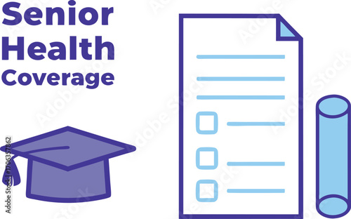 Illustration depicting senior health coverage with graduation cap, checklist, and diploma isolated on white background