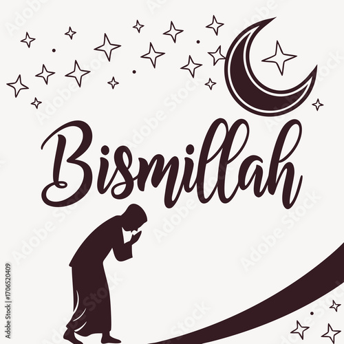 Beautiful arabic calligraphy of bismillah with a crescent moon and stars above a silhouette of a person praying in islamic tradition