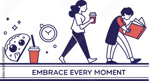 Modern artwork showing people with coffee, books, and food. A motivational reminder to embrace every moment and find joy in daily life routines.