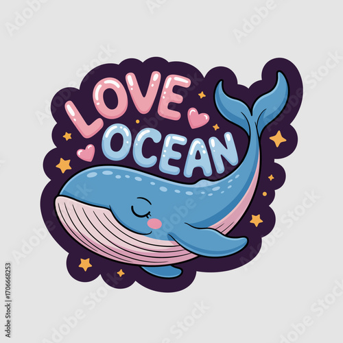 This endearing illustration features a cute whale with the message 'Love Ocean,' beautifully designed against a vibrant backdrop, encapsulating the charm of marine love and beauty.