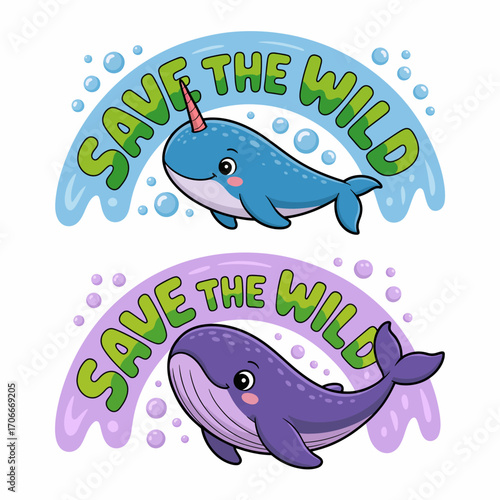 This charming illustration features two adorable whales, a narwhal and a whale, promoting the message to 'Save the Wild' with vibrant colors and playful design elements.