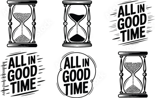 Vintage Hourglass and "All In Good Time" Text Graphics