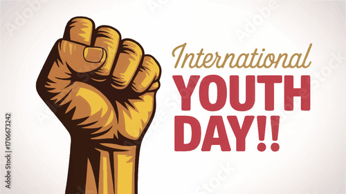 Inspirational graphic art featuring a powerful clenched fist, a symbol of youth strength, unity, and activism for a global awareness event