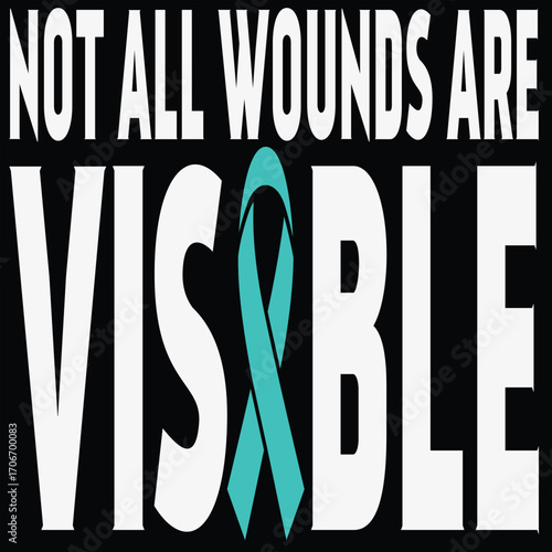 PTSD Not All Wounds Are Typography Vector T-Shirt Design