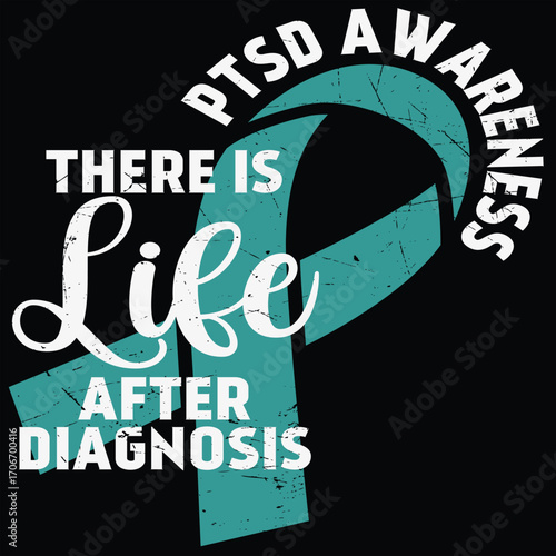 PTSD There Is Life After Mental Health T-Shirt Design