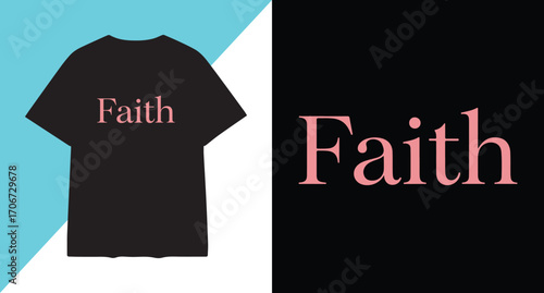 Black t shirt with the word faith in pink text