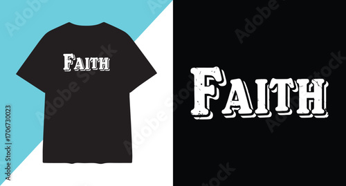 Black t shirt with distressed white faith text graphic design