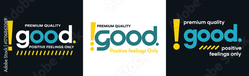 Positive typography good premium quality inspirational quote positive feelings only modern slogan vector t shirt design