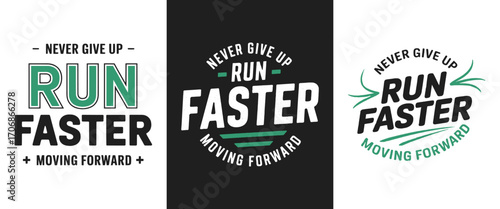 Motivational typography set run faster never give up moving forward sports fitness slogan t shirt design