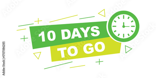 Bright green and yellow banner with the text 10 days to go and a clock icon