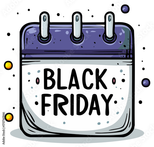 Vibrant cartoon calendar displaying Black Friday date a special shopping event with seasonal discounts