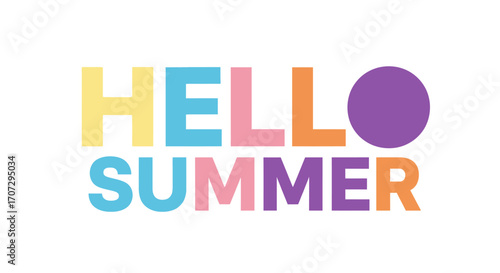 Bright and cheerful "Hello Summer" text with colorful letters and a purple circle against a white background