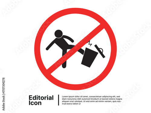 Prohibition sign icon showing a person kicking a trash can. Do not litter or vandalize public property