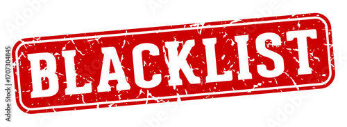 blacklist rectangular sign. blacklist stamp