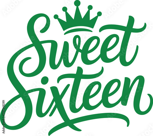 Green sweet sixteen lettering with a crown for birthday party decorations design