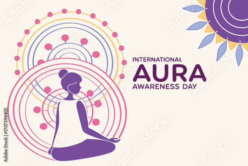 International Aura Awareness Day concept. Meditating figure with colorful glowing energy layers and abstract light waves. Flat vector illustration.