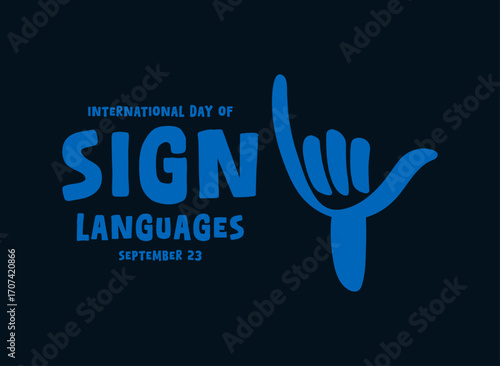 International Day of Sign Languages. September 23. Flat design vector. Hand sign. Banner, card, background.