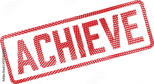 A red and white polka dot Achieve stamp conveys success and accomplishment