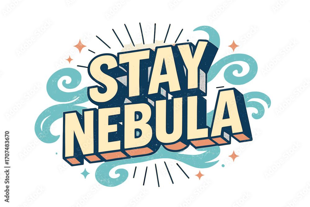 Obraz premium Stay Nebula Typography. “Stay Nebula”. Retro 3D typography with cream and pale violet fills, bold navy