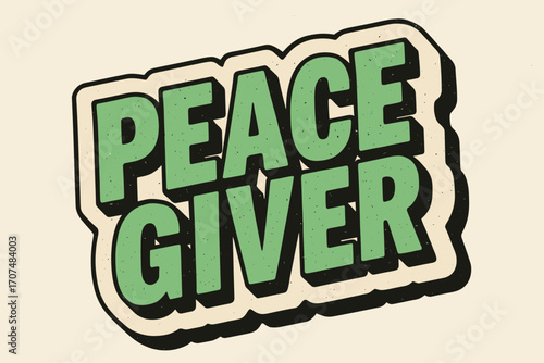 Retro Peace Sticker. “Peacegiver”. retro sticker block lettering, bold cut-out outline, slight tilt/overlap,