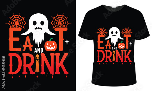 Spooky halloween t shirt design featuring a cute ghost pumpkin and the phrase eat and drink in orange and red colors with cobwebs and stars
