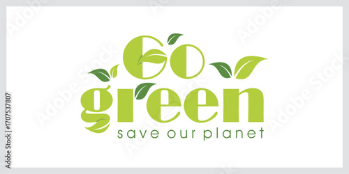 Modern Go Green Environment Label Logo Illustration In Isolated White Background