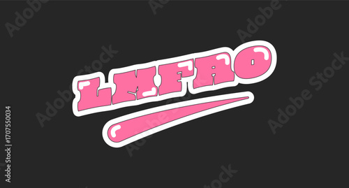 LMFAO retro pink social media phrase. Messaging abbreviation. Hilarious funny reaction in conversation. Trendy typography with swoosh underline. Online buzzword isolated on black. Oi font used
