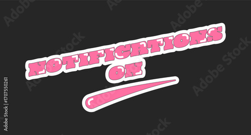 Notifications on retro pink social media phrase. User reminder. Asking subscriber to turn on alerts. Trendy typography with swoosh underline. Online button isolated on black. Oi font used