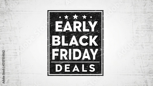 early black friday deal Promotional graphic advertising early Black Friday deals with a vintage design.