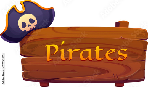 Pirate signboard, frame and heraldry icon. Cartoon vector wooden pirate signage for adventure and treasure game with yellow letters and classic tricorn hat featuring skull emblem sits atop the banner