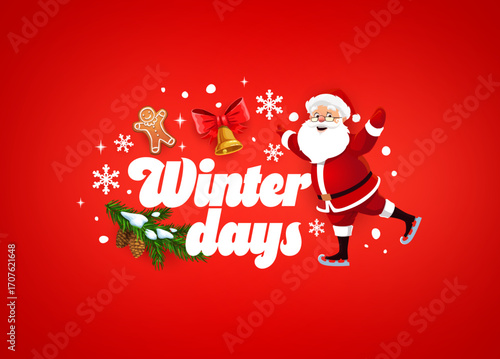 Christmas quote, Santa on ice skates and with snowflakes, vector greeting card for winter holiday. Christmas quote winter day with happy Santa and gingerbread cookies for New Year greeting card