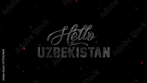 The word hello uzbekistan appears in a distressed, textured font against a dark background with glowing embers and particles, suitable for travel or cultural themes