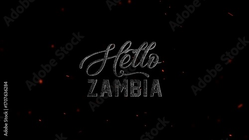 The word hello zambia in a metallic, distressed font with a dark background and glowing embers