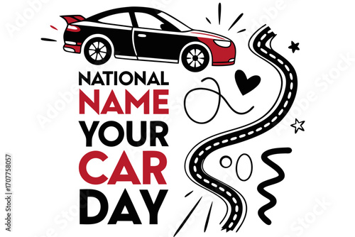 NATIONAL NAME YOUR CAR DAY vector illustration