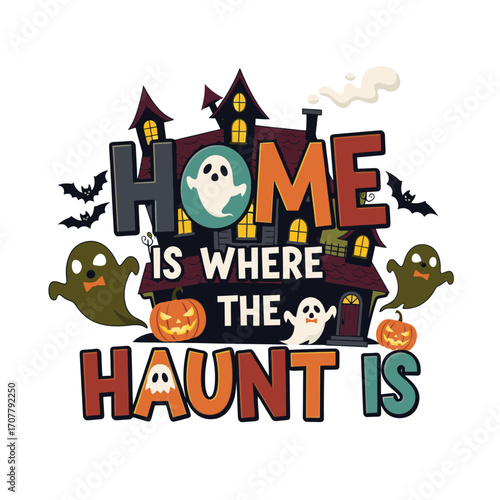 Spooky Halloween home haunt lettering with ghosts, bats, pumpkins, and haunted house illustration