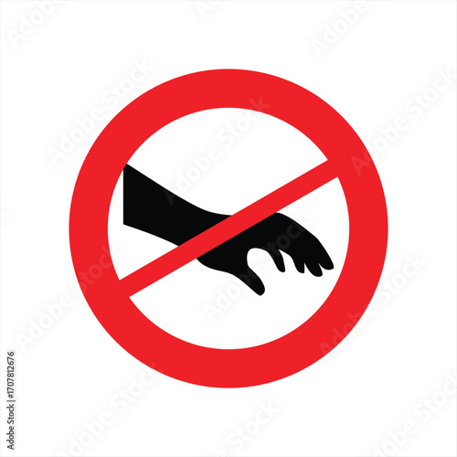 A red circle with a black hand reaching, crossed out, indicating prohibition of touching.